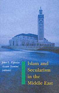 Islam and Secularism in the Middle East (h�ftad)
