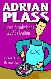 Bacon Sandwiches and Salvation (h�ftad)