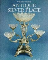 Understanding Antique Silver Plate: Reference and Price Guide (inbunden)