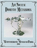 Art Nouveau Domestic Metalwork (inbunden)