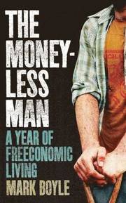 The Moneyless Man (h�ftad)