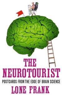 The Neurotourist (inbunden)