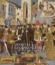 Medieval And Renaissance Art (inbunden)