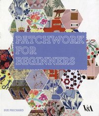 Patchwork For Beginners (inbunden)