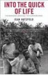 Into The Quick Of Life