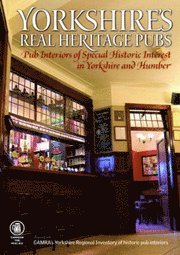 Yorkshire's Real Heritage Pubs (h�ftad)