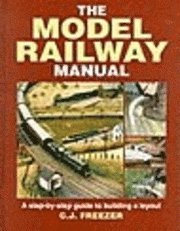 The Model Railway Manual (inbunden)