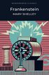 Frankenstein: Or, the Modern Prometheus
