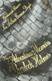 The Adventures &; Memoirs of Sherlock Holmes (h�ftad)