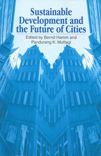 Sustainable Development and the Future of Cities (inbunden)