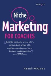 Niche Marketing for Coaches (h�ftad)