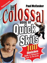 Colossal Book of Quick Skits (pocket)