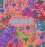 Around The World With Mouk (inbunden)