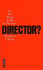 So You Want to be a Theatre Director? (h�ftad)
