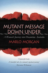 Mutant Message Down Under (h�ftad)