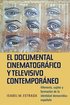 El Documental Cinematografico y Televisivo Contemporaneo