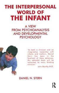 Interpersonal World of the Infant (inbunden)