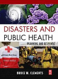 Disasters and Public Health (inbunden)