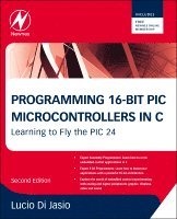 Programming 16-Bit PIC Microcontrollers in C 2nd Edition