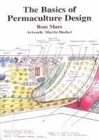 The Basics of Permaculture Design (h�ftad)