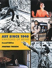 Art Since 1940 (h�ftad)