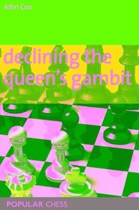 Declining the Queen's Gambit (h�ftad)