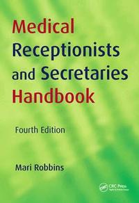 Medical Receptionists and Secretaries Handbook (h�ftad)