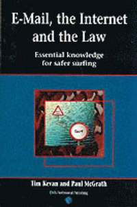 E-Mail, The Internet And The Law (h�ftad)