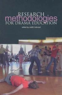 Research Methodology for Drama Education (h�ftad)