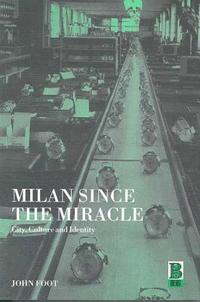 Milan Since the Miracle (h�ftad)