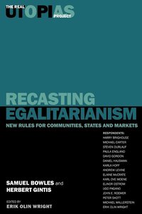 Real Utopias Project: v. 3 Recasting Egalitarianism - New Rules for Communities, States and Markets (h�ftad)
