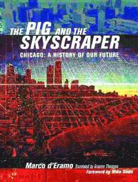 The Pig and the Skyscraper (inbunden)