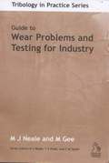 Guide to Wear Problems and Testing for Industry