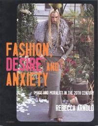 Fashion, Desire and Anxiety (h�ftad)