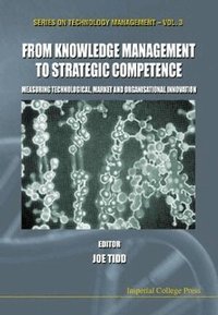 From Knowledge Management To Strategic Competence (h�ftad)