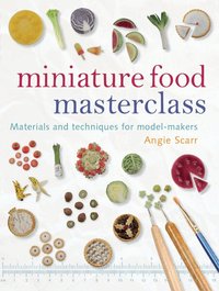 Miniature Food Masterclass (h�ftad)