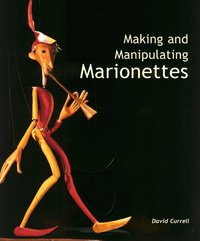 Making and Manipulating Marionettes (inbunden)