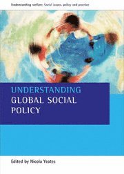 Understanding Global Social Policy (h�ftad)