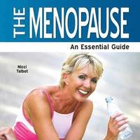 Menopause - An Essential Guide