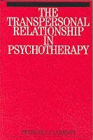 The Transpersonal Relationship in Psychotherapy (h�ftad)