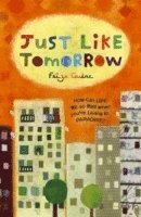 Just Like Tomorrow (h�ftad)