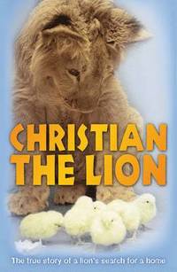 Christian the Lion (inbunden)