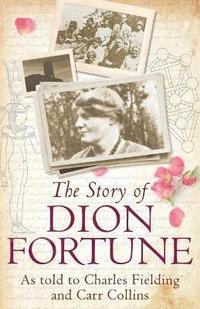 Story Of Dion Fortune (h�ftad)