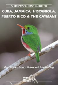 A Birdwatchers' Guide to Cuba, Jamaica, Hispaniola, Puerto Rico and the Caymans (h�ftad)