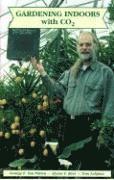 Gardening Indoors with CO2 (h�ftad)