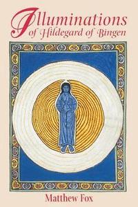 Illuminations of Hildegard of Bingen (h�ftad)