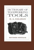 Dictionary of Woodworking Tools by R.A. Salaman