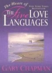 The Heart of the Five Love Languages (h�ftad)