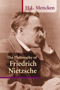 The Philosophy of Friedrich Nietzsche (h�ftad)