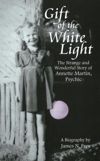 Gift Of The White Light (inbunden)